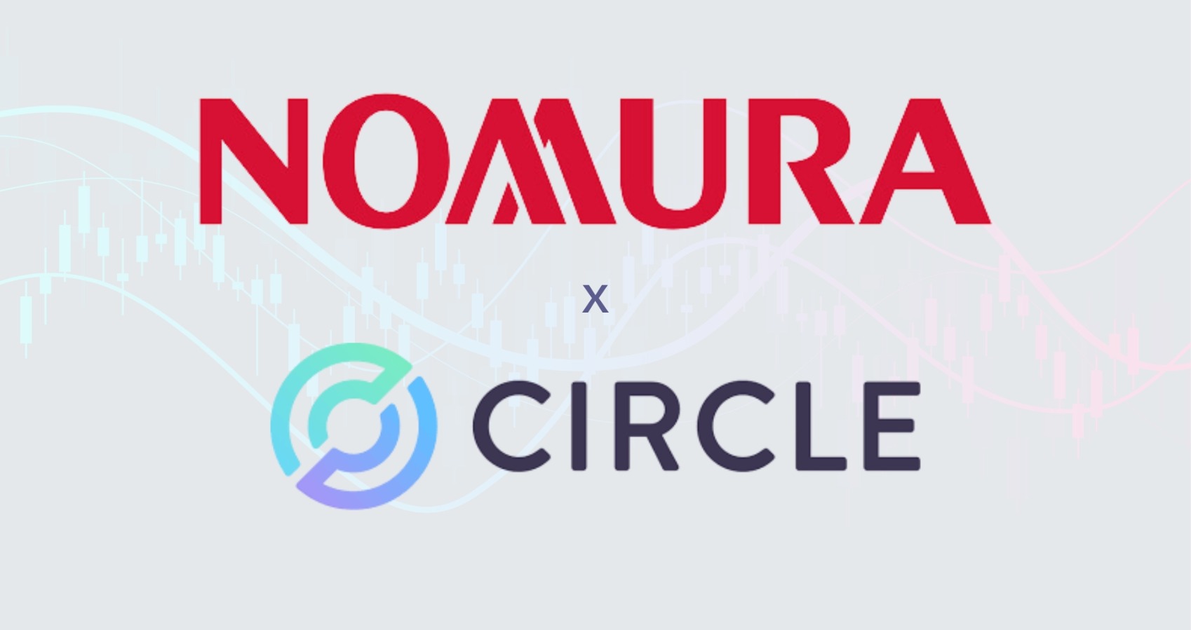 Nomura y Circle firman un MOU para explorar nuevas oportunidades en las finanzas digitales
