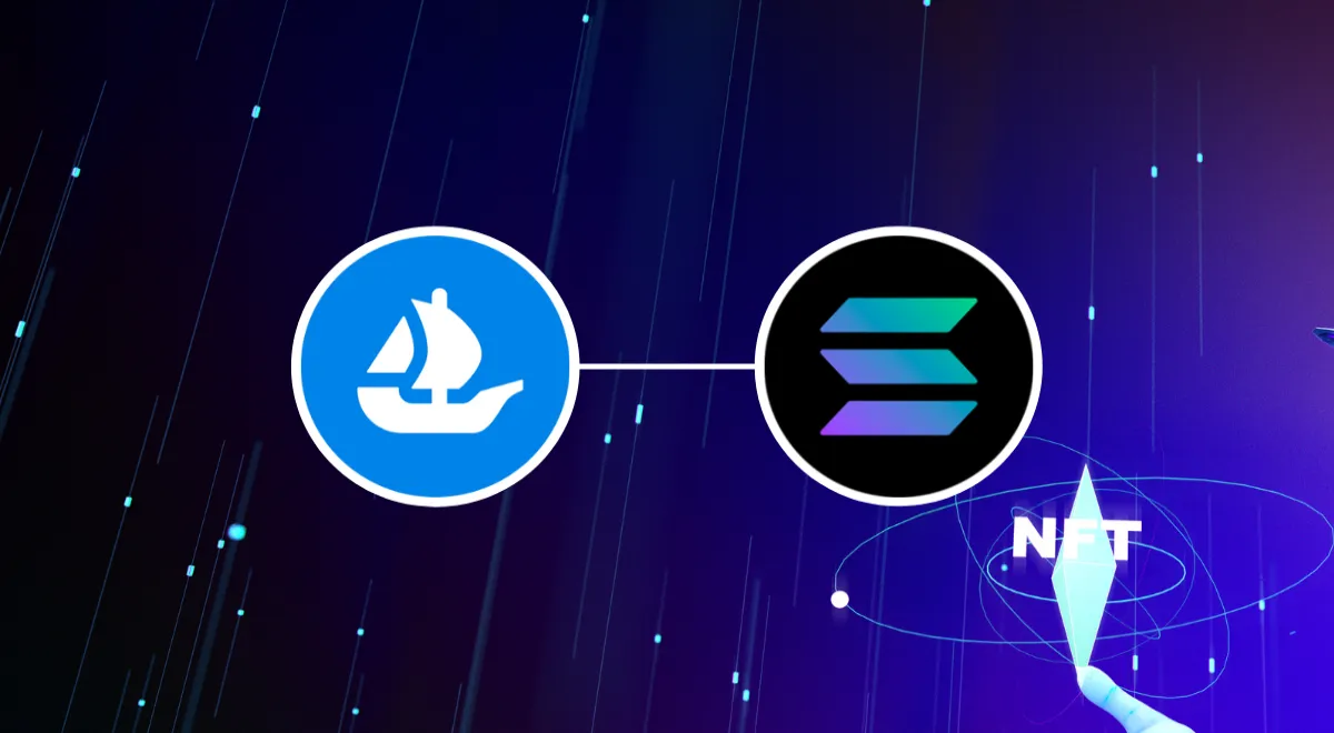 OpenSea confirms the arrival of Solana (SOL) NFTs in the market.