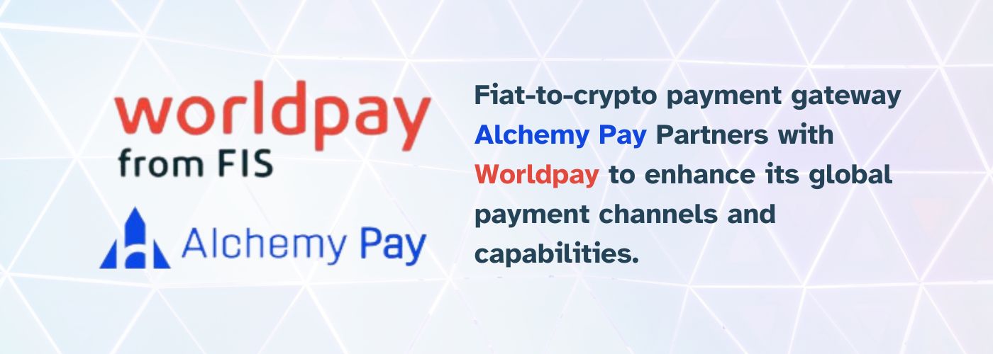 Alchemy Pay Partners with Worldpay