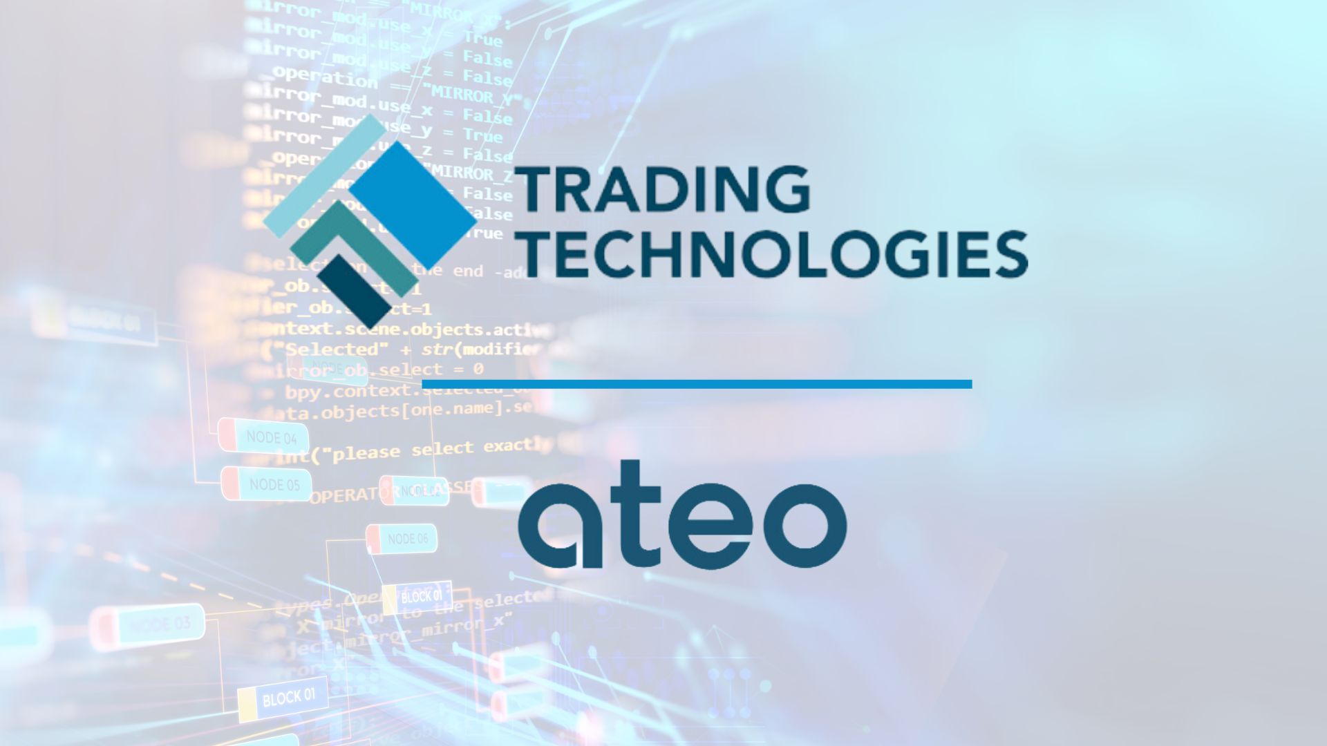 Trading Technologies Acquires ATEO – Expands into Clearing Tech