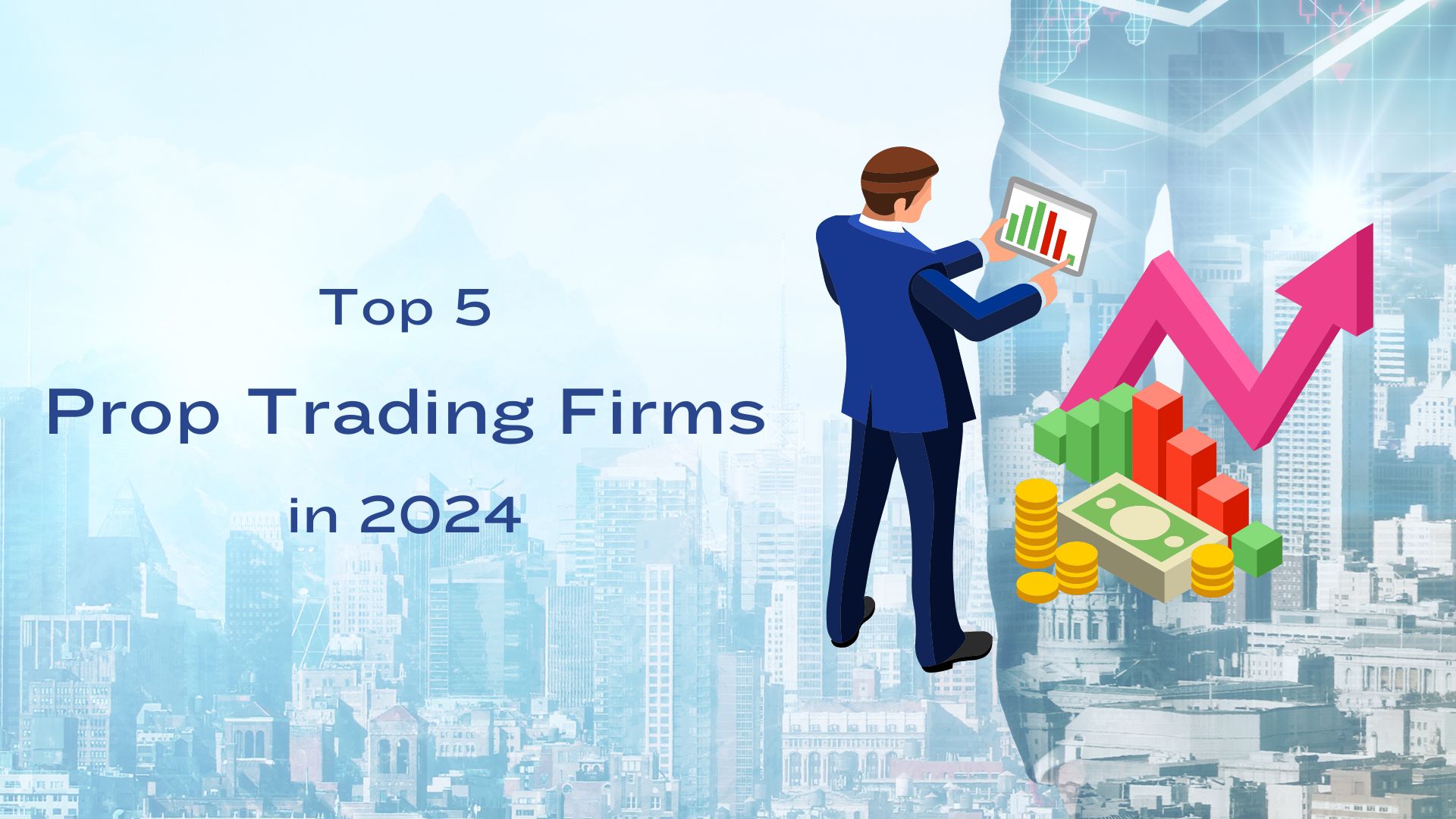 Top 5 Prop Trading Firms in 2024