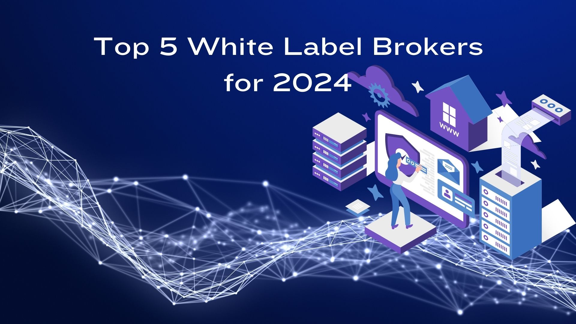 Top 5 White Label Brokers in 2024