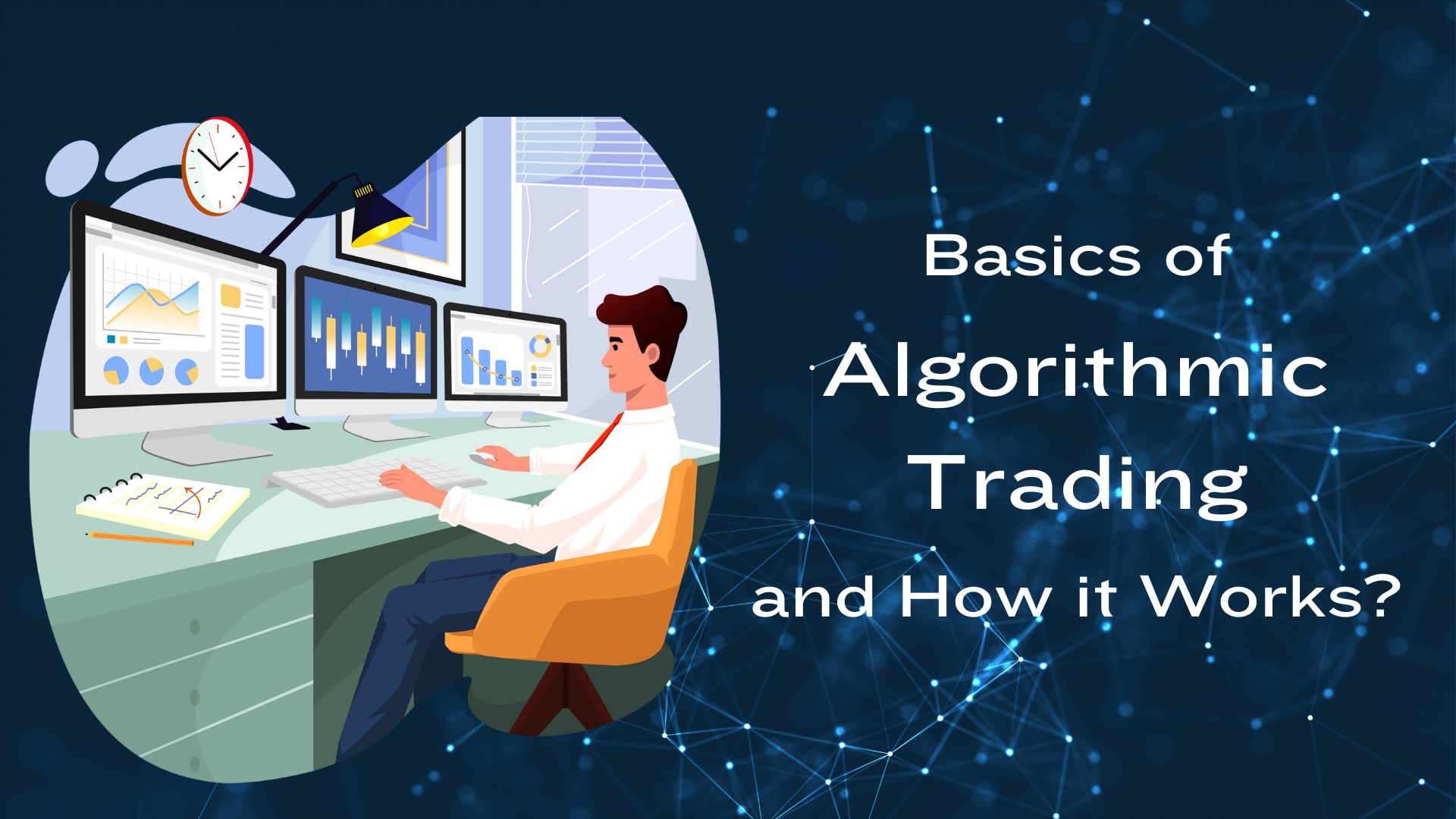 What is Algorithmic Trading and How It Works