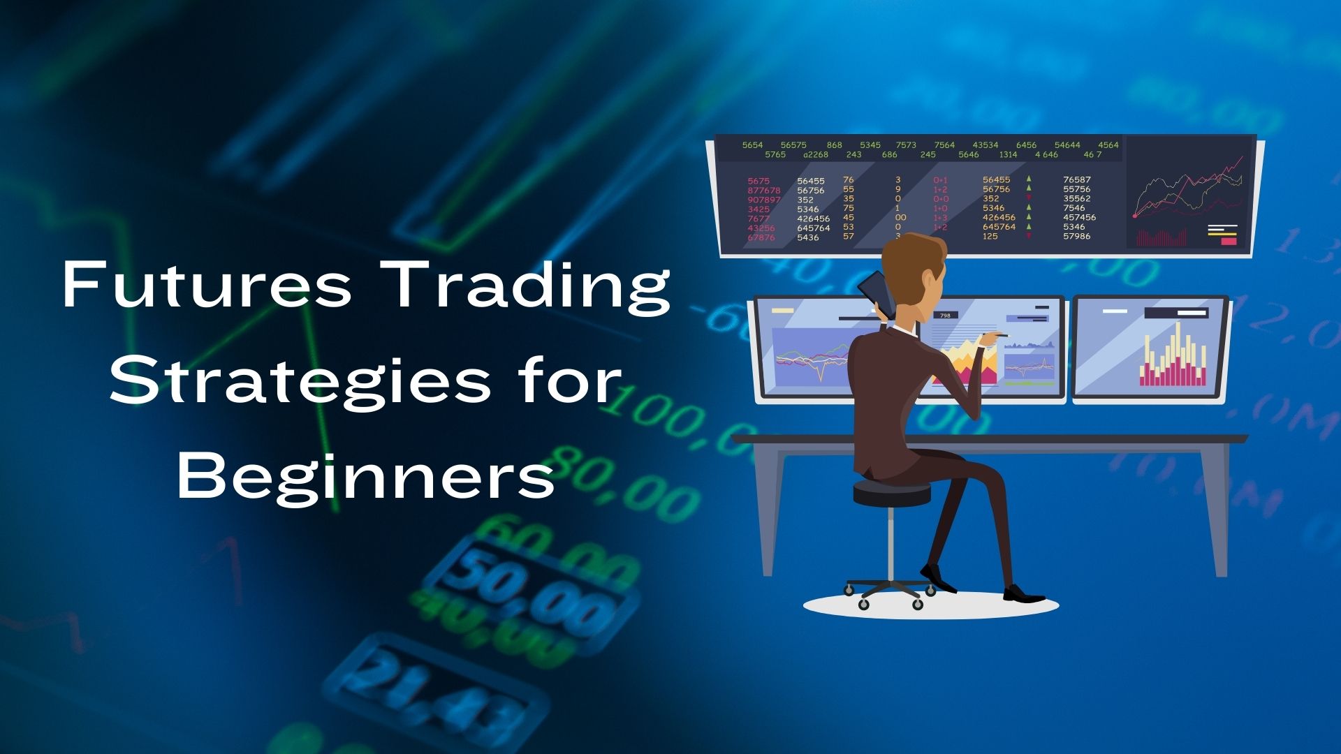 6 Futures Trading Strategies for Beginners