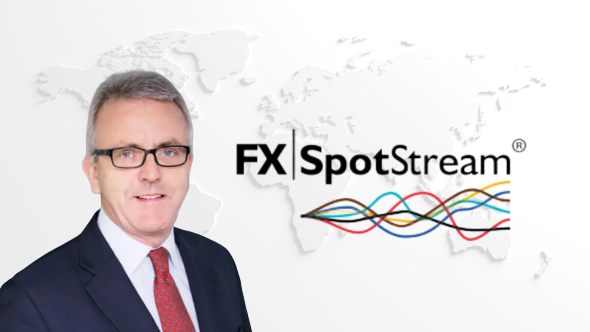 FXSpotStream Appoints John Ashworth as Board Chair