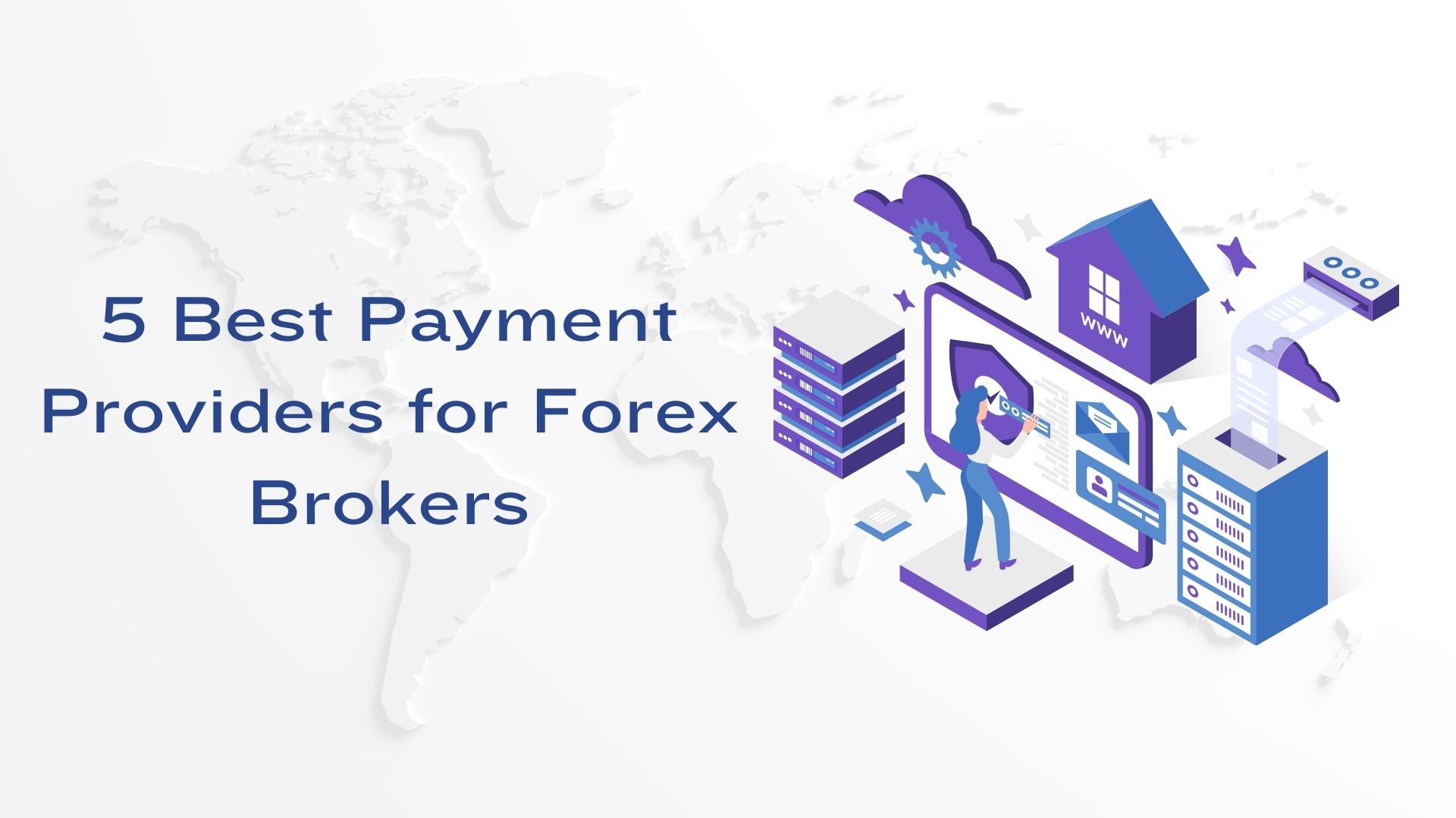 5 Best Payment Providers for Forex Brokers - liquidity 24