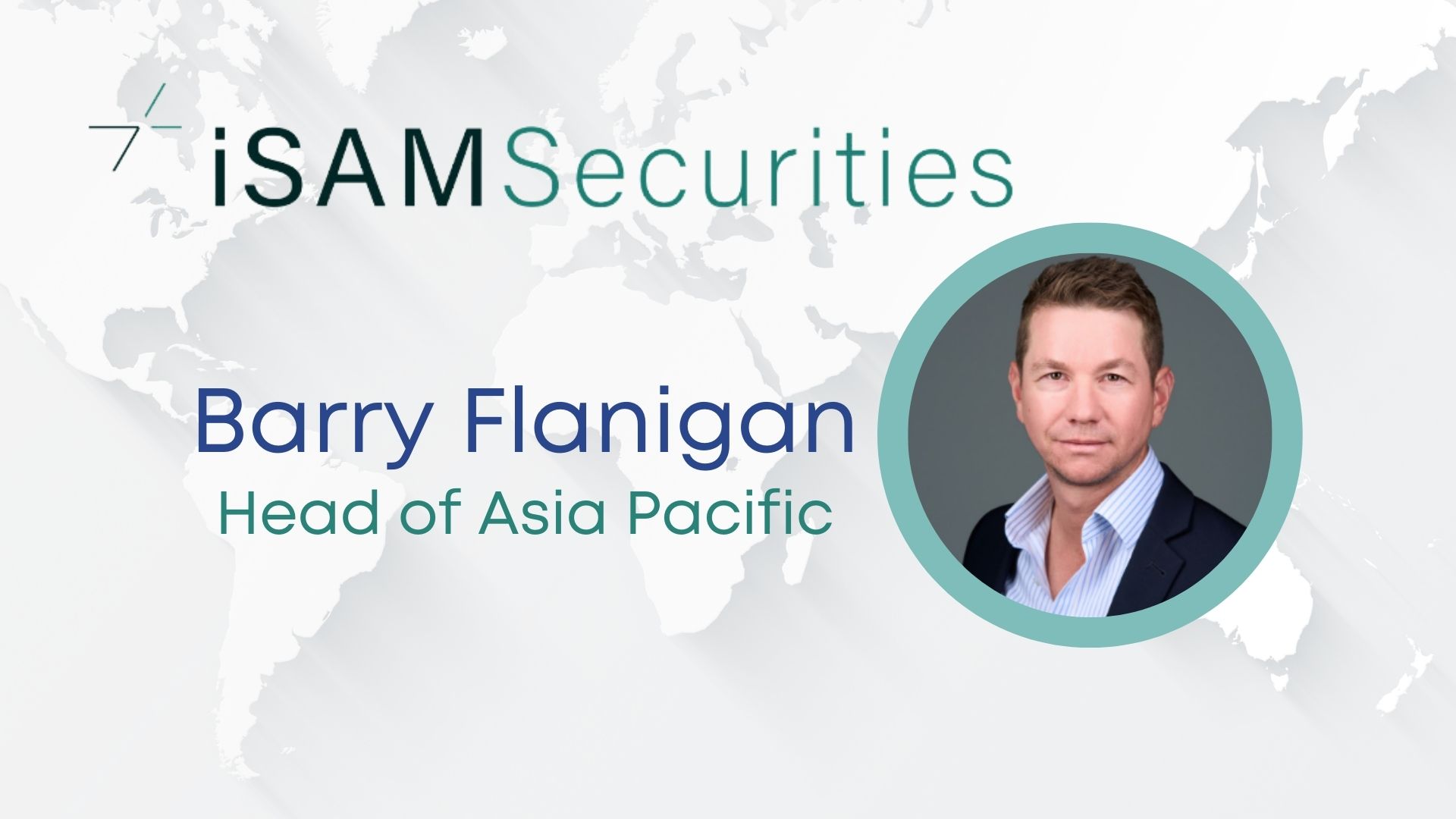 Barry Flanigan Appointed Head of Asia Pacific at iSAM Securities