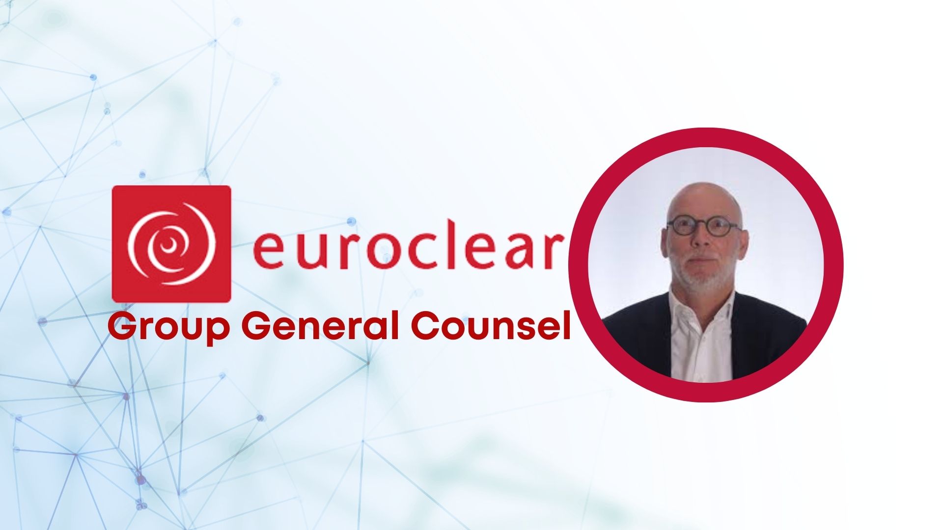 Kristof Macours Becomes a Group General Counsel at Euroclear  