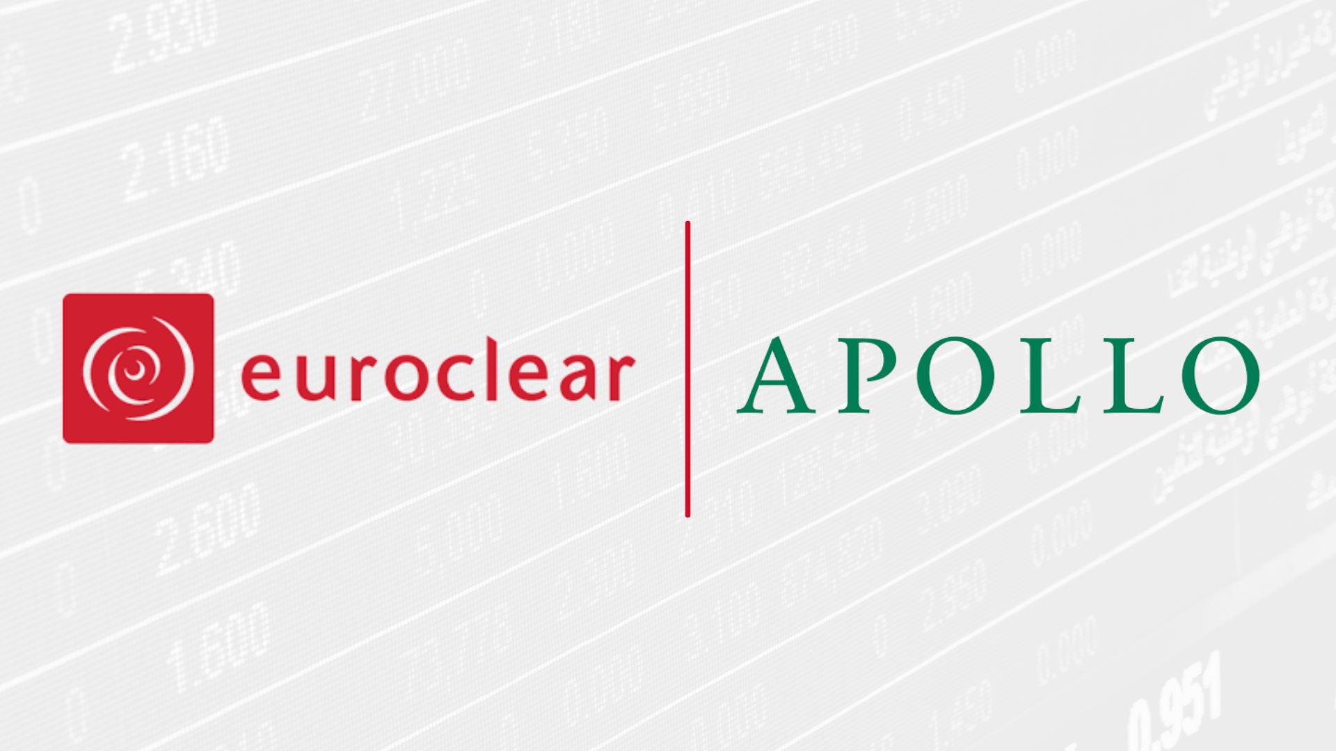 Euroclear and Apollo Join Forces to Expand Private Market Access