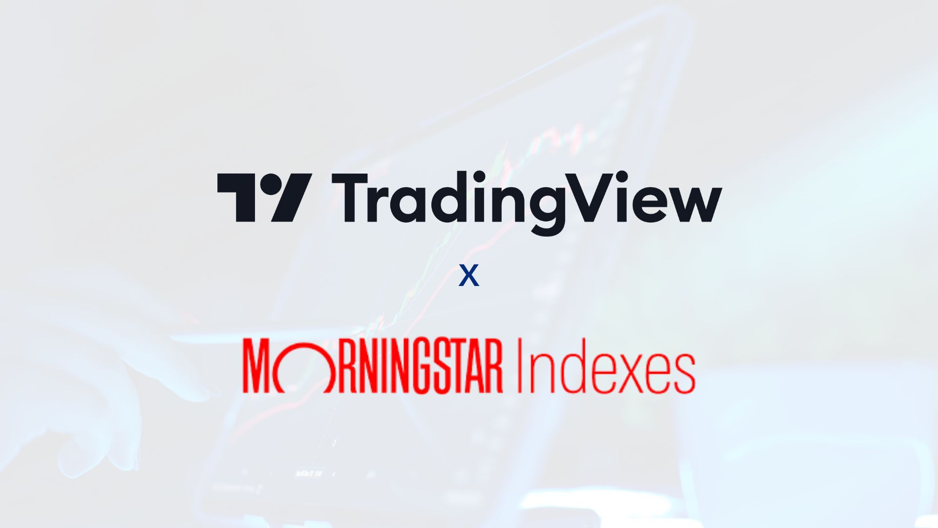 TradingView Adds Morningstar Indexes for Better Data Access