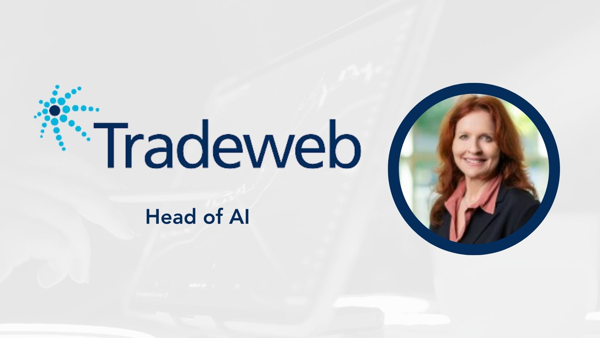 Sherry Marcus Joins Tradeweb as Head of AI