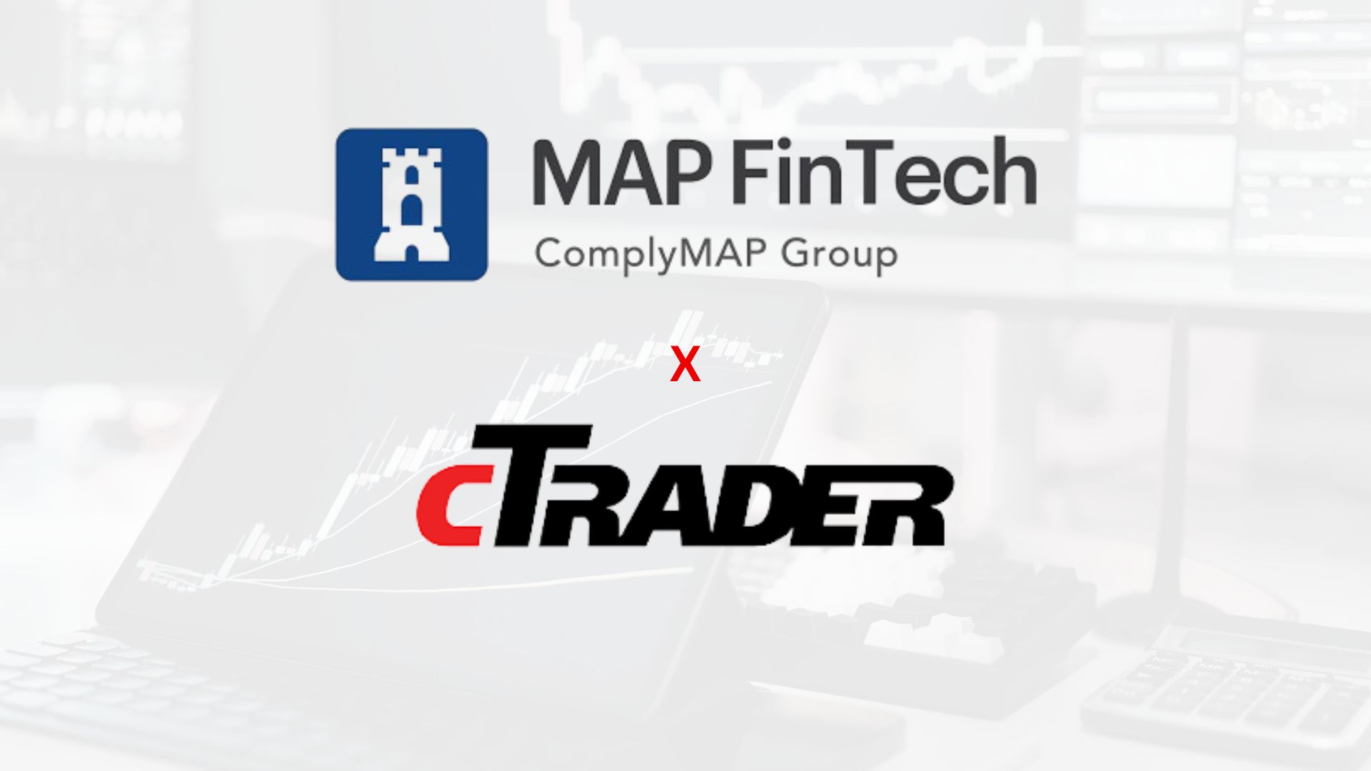 MAP FinTech, cTrader Team Up to Simplify Broker Reporting