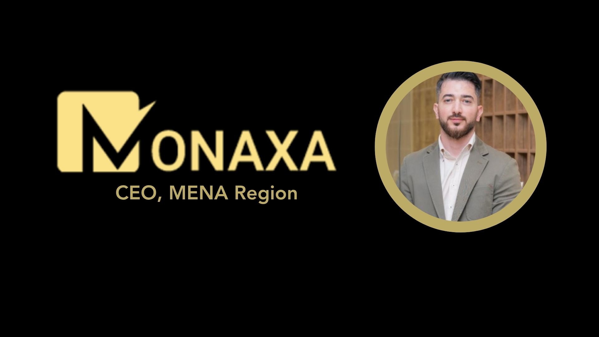Omar Al-Janabi Appointed CEO MENA at Monaxa