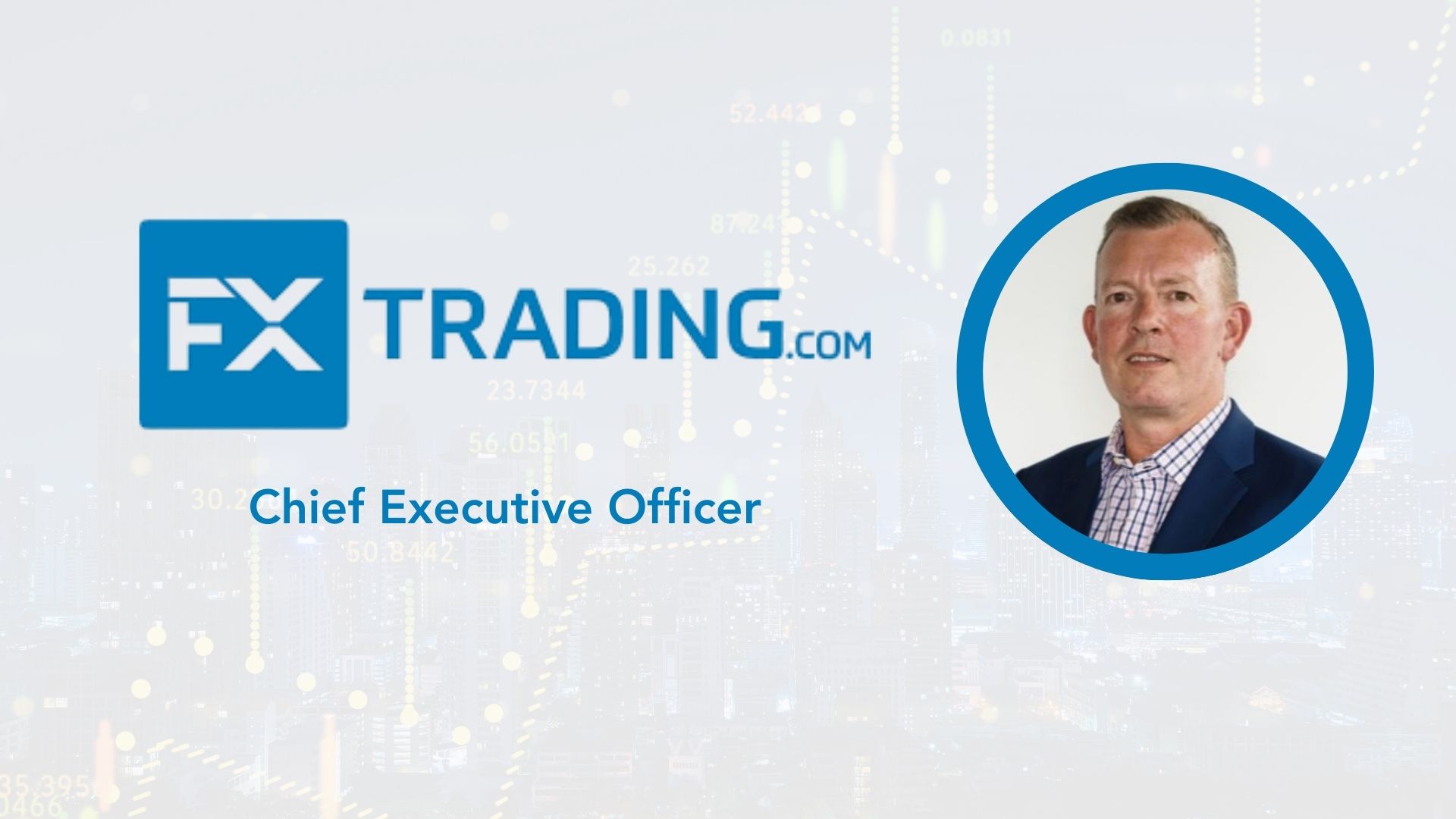 FXTRADING.com Appoints Adam Phillips as CEO