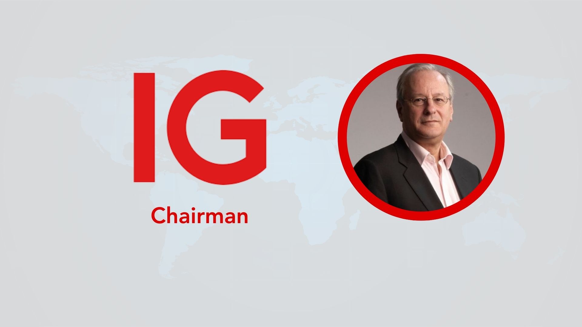 Mike McTighe to Remain in IG Group Chair Role Until Successor is Appointed.