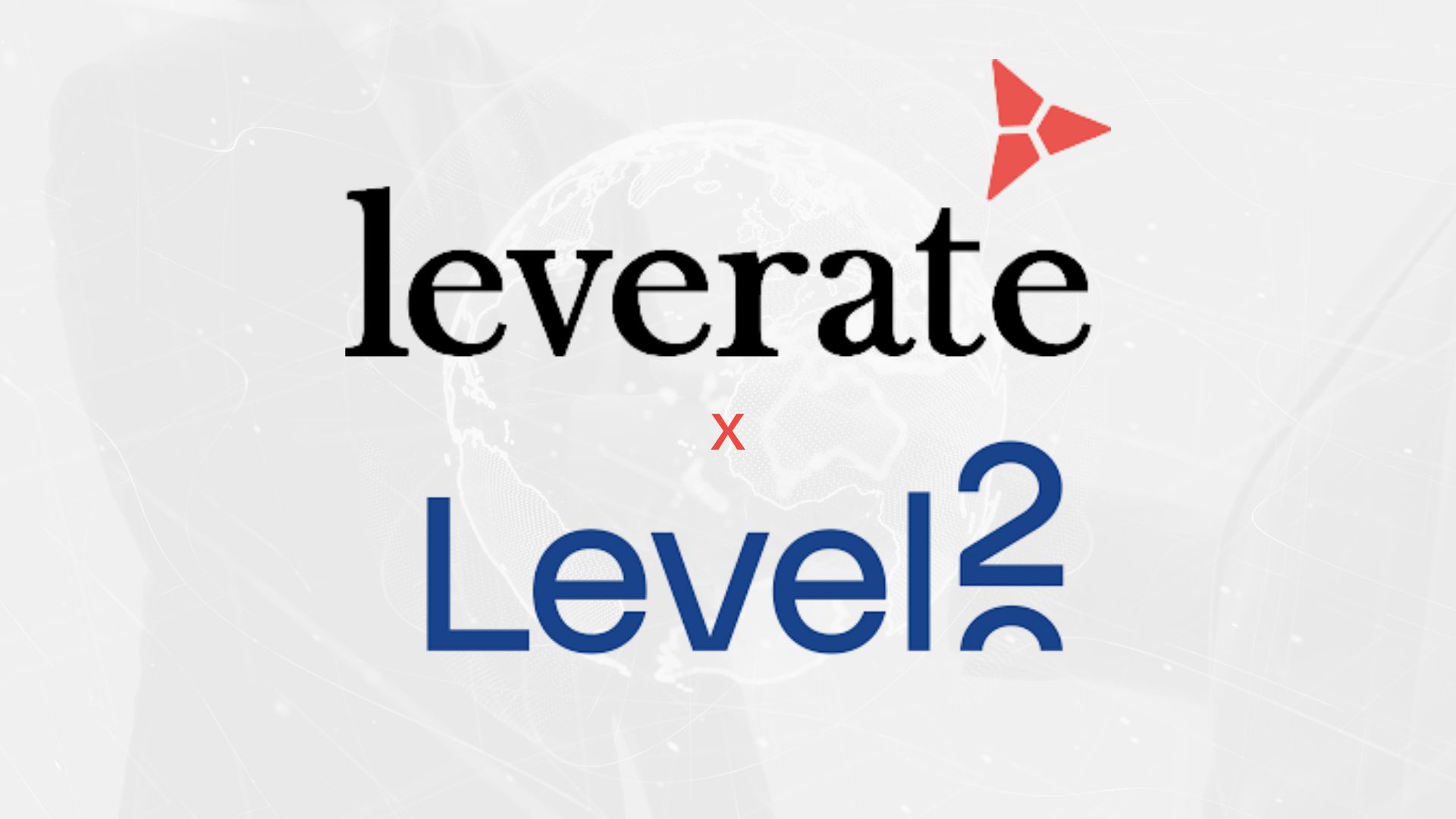 Leverate Integrates with Level2 to Deliver Sophisticated Algo Trading.