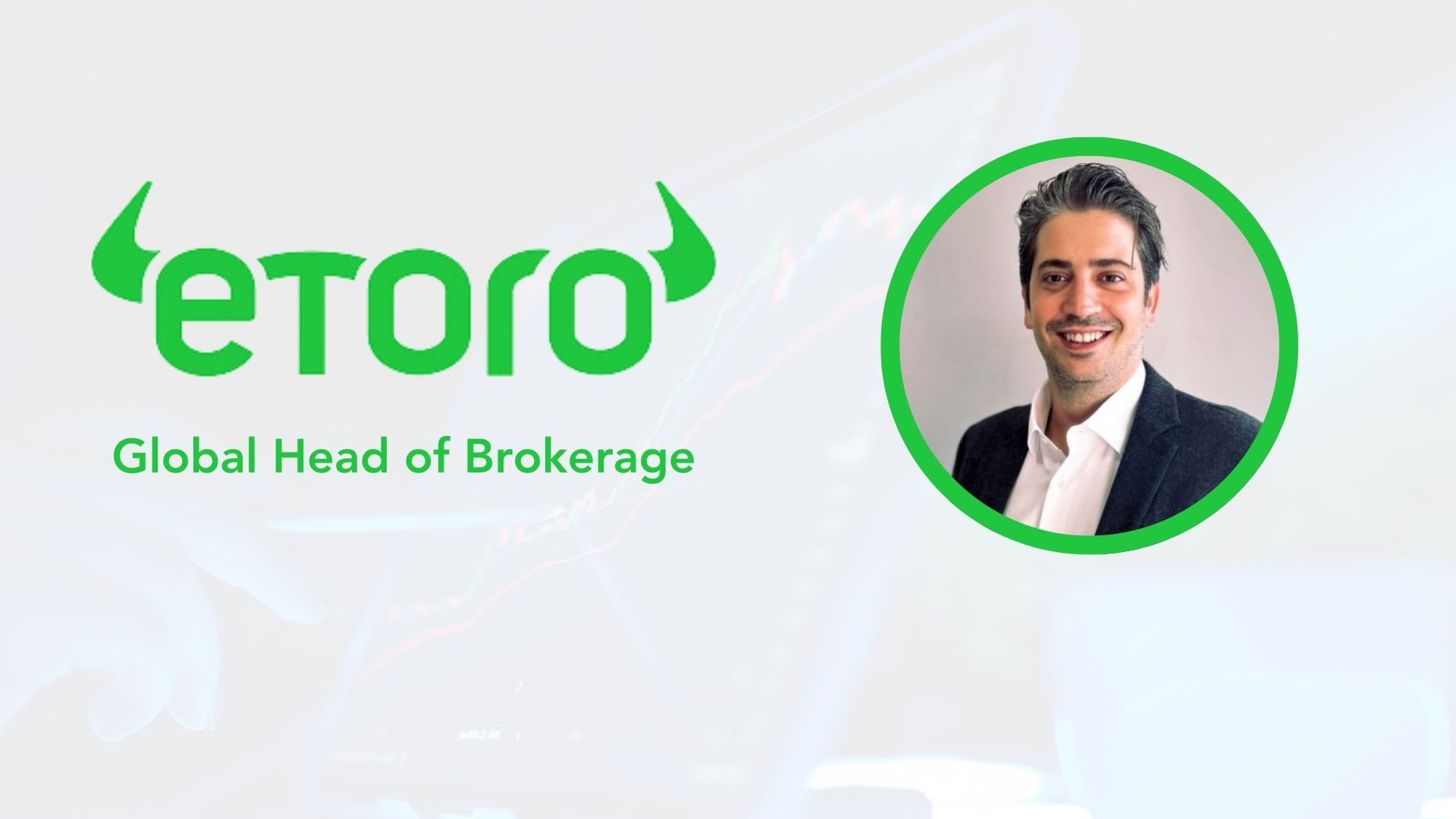Pavlos Elpidorou Joins eToro as the Global Head of Brokerage.