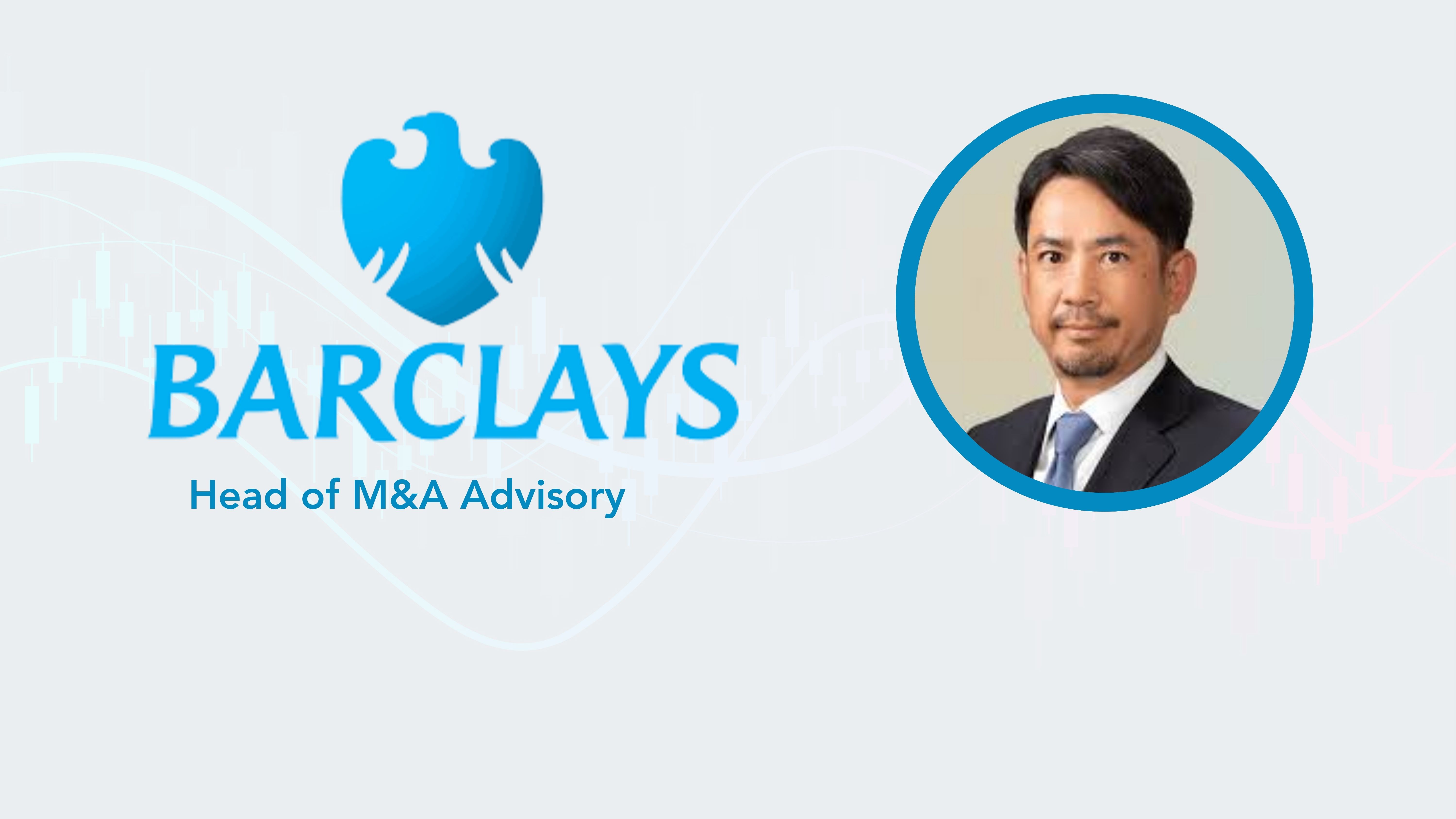 Barclays Strengthens Japan Investment Banking with New M&A Head