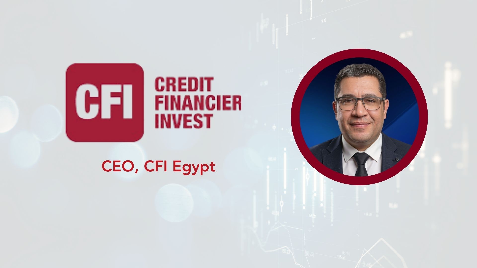 CFI Appoints Amr Abdelbaky as CEO of CFI Egypt